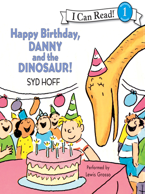 Title details for Happy Birthday, Danny and the Dinosaur! by Syd Hoff - Wait list